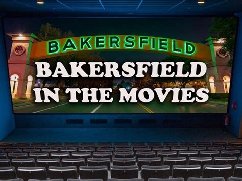 movies bakersfield ca|movies in bakersfield today.